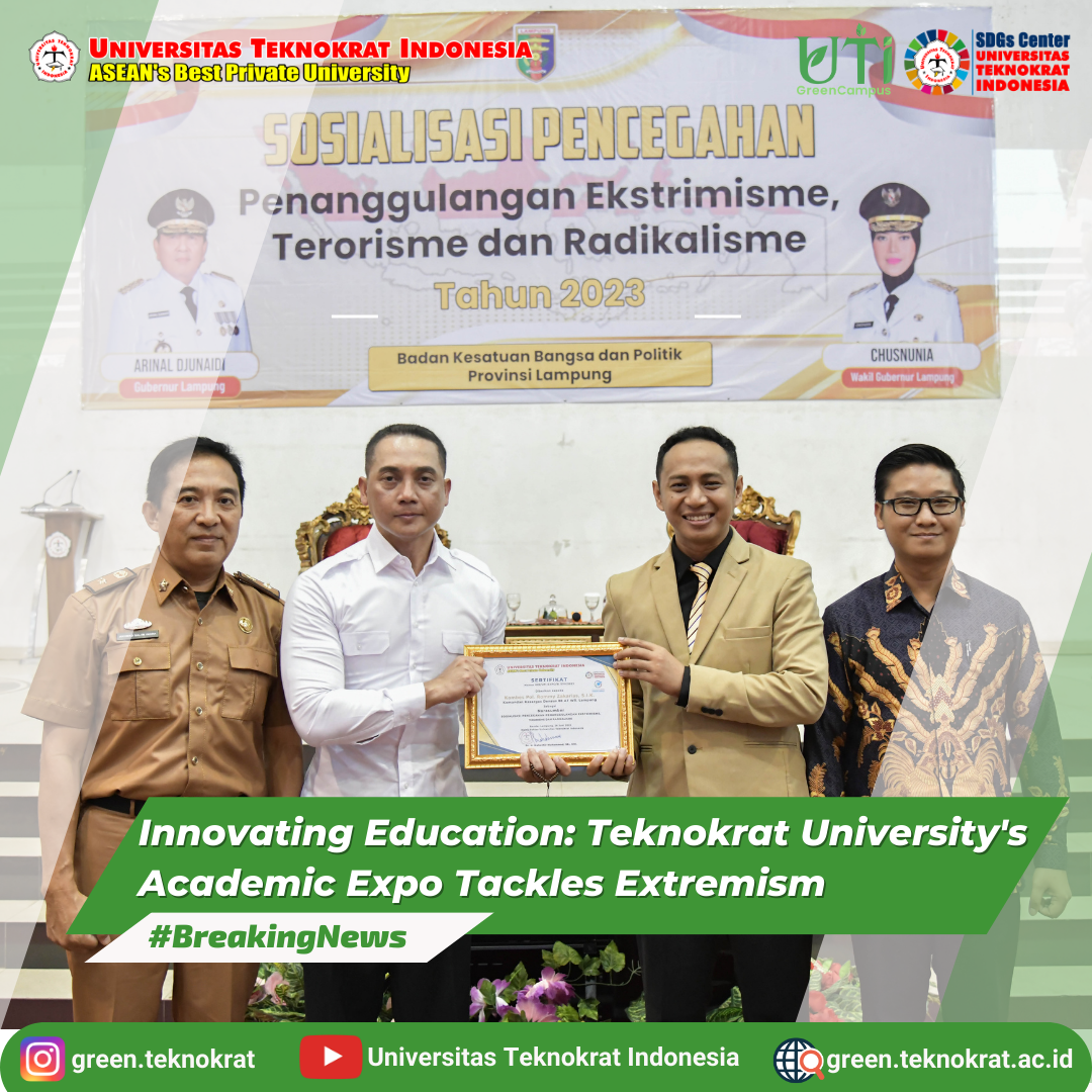 Innovating Education: Teknokrat University’s Academic Expo Tackles Extremism